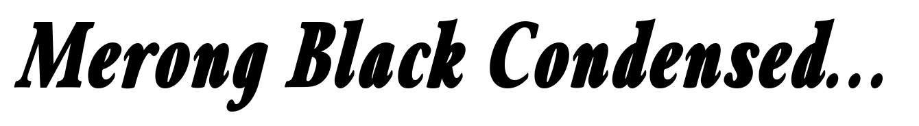 Merong Black Condensed Italic